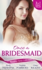 Image for Wedding party collection: once a bridesmaid ..
