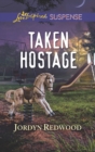 Image for Taken hostage