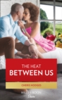 Image for The heat between us