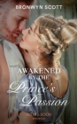 Image for Awakened by the prince&#39;s passion