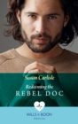 Image for Redeeming the rebel doc