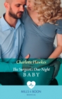 Image for The surgeon&#39;s one-night baby