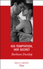 Image for His temptation, her secret