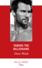 Image for Taming the billionaire : 2