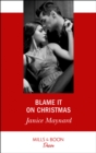 Image for Blame it on Christmas