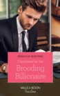 Image for Captivated by the brooding billionaire : 1