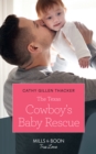 Image for The Texas cowboy&#39;s baby rescue