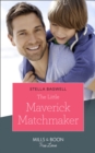 Image for The little maverick matchmaker : 3