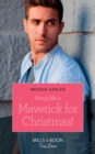 Image for Bring me a maverick for Christmas!