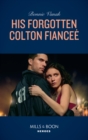 Image for His forgotten Colton fiancee