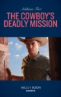 Image for The cowboy&#39;s deadly mission : 1
