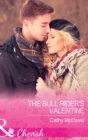 Image for The bull rider&#39;s valentine