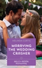 Image for Marrying the wedding crasher
