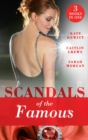 Image for Scandals of the famous : 3