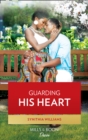 Image for Guarding his heart : 3
