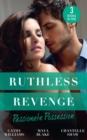 Image for Ruthless revenge - passionate possession