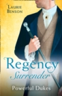 Image for Regency surrender: powerful dukes