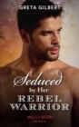Image for Seduced by her rebel warrior