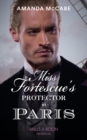 Image for Miss Fortescue&#39;s protector in Paris