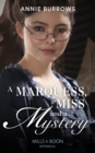 Image for A marquess, a miss and a mystery