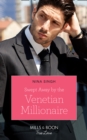 Image for Swept away by the Venetian millionaire : 2