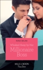 Image for Whisked away by her millionaire boss