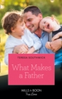 Image for What makes a father