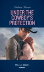 Image for Under the cowboy&#39;s protection