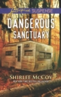 Image for Dangerous sanctuary
