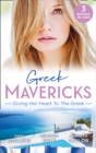 Image for Greek mavericks: giving her heart to the Greek