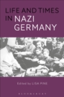 Image for Life and Times in Nazi Germany