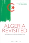 Image for Algeria revisited  : history, culture and identity