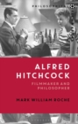 Image for Alfred Hitchcock  : filmmaker and philosopher