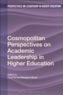 Image for Cosmopolitan perspectives on academic leadership in higher education