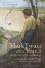Image for Mark Twain and youth: studies in his life and writings
