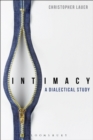 Image for Intimacy: a dialectical study