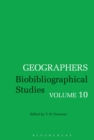 Image for Geographers: Biobibliographical Studies, Volume 10 : v. 10.