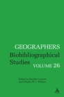 Image for Geographers: Biobibliographical Studies, Volume 26