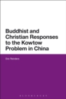 Image for Buddhist and Christian responses to the Kowtow problem in China