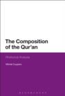 Image for The composition of the Qur&#39;an: rhetorical analysis