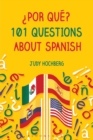 Image for ¿Por que? 101 Questions About Spanish