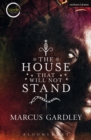 Image for The house that will not stand