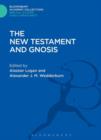 Image for The New Testament and Gnosis