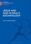 Image for Jesus and God in Paul&#39;s eschatology : 19