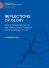 Image for Reflections of glory: Paul&#39;s polemical use of the Moses-Doxa tradition in 2 Corinthians 3.1-18