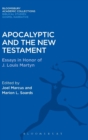 Image for Apocalyptic and the New Testament  : essays in honor of J. Louis Martyn