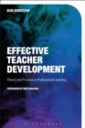 Image for Effective teacher development  : theory and practice in professional learning