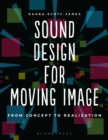Image for Sound Design for Moving Image: From Concept to Realization
