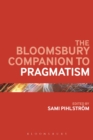 Image for The Bloomsbury Companion to Pragmatism
