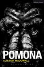 Image for Pomona: a new play